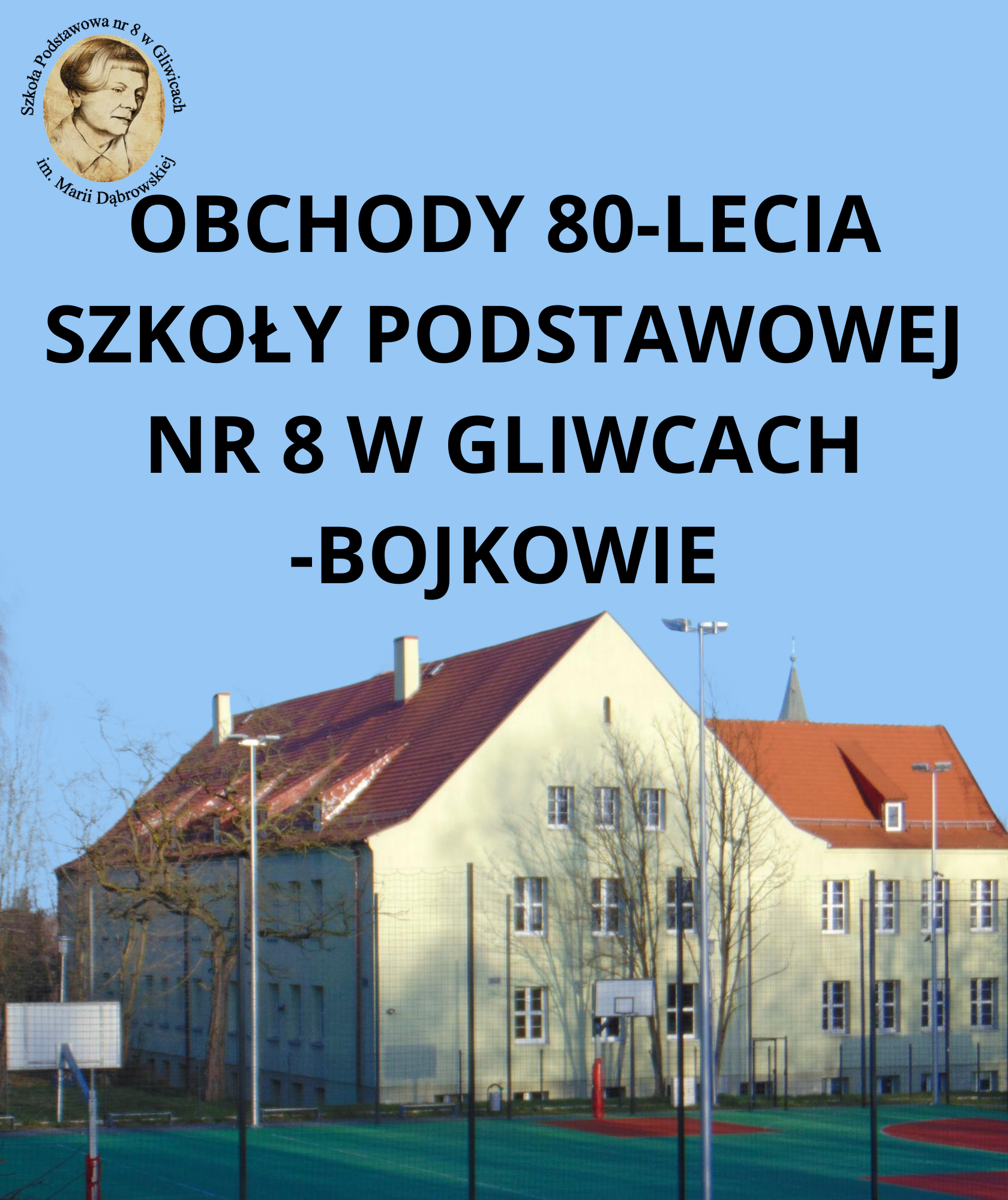 Obchody 80-lecia Szkoły Podstawowej nr 8 w Gliwicach-Bojkowie