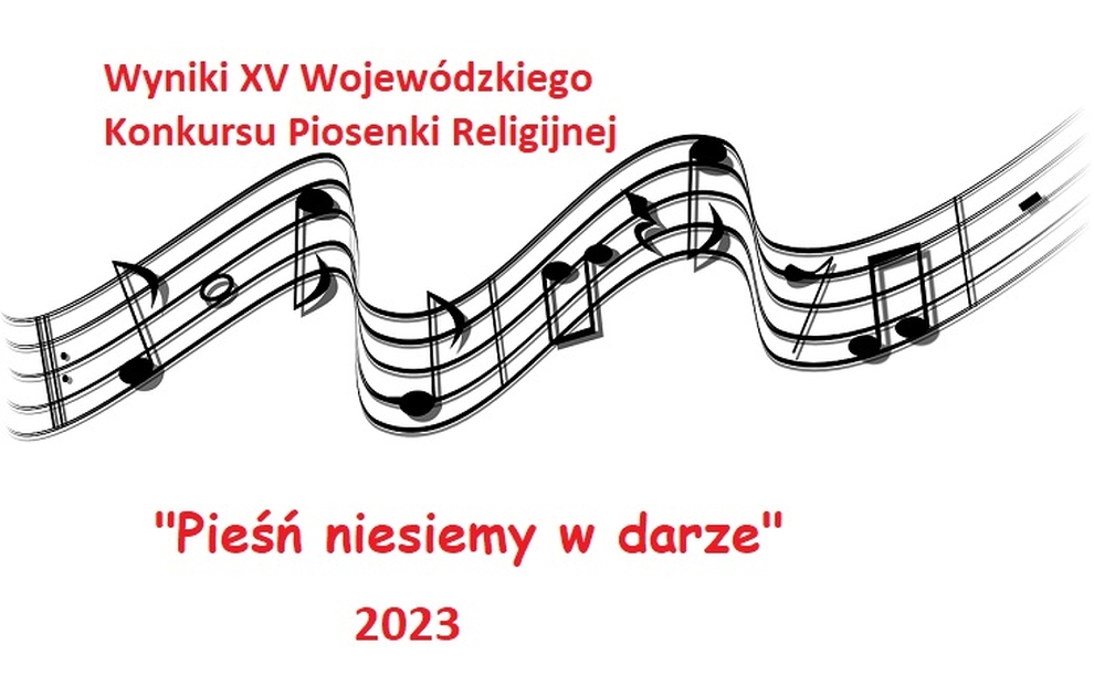 Koncert Laureatów XV Wojewódzkiego Konkursu Piosenki Religijnej „Pieśń niesiemy w darze”