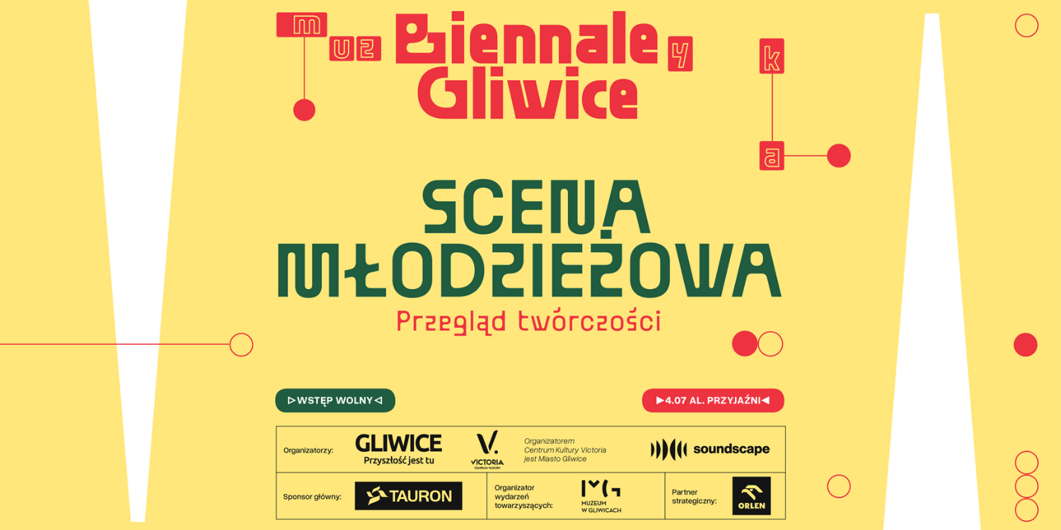 Zapraszamy młodych artystów na "Scenę młodzieżowa" BIENNALE Gliwice